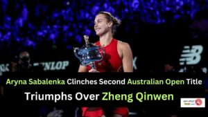 Aryna Sabalenka Clinches Second Australian Open Title, Triumphs Over Zheng Qinwen